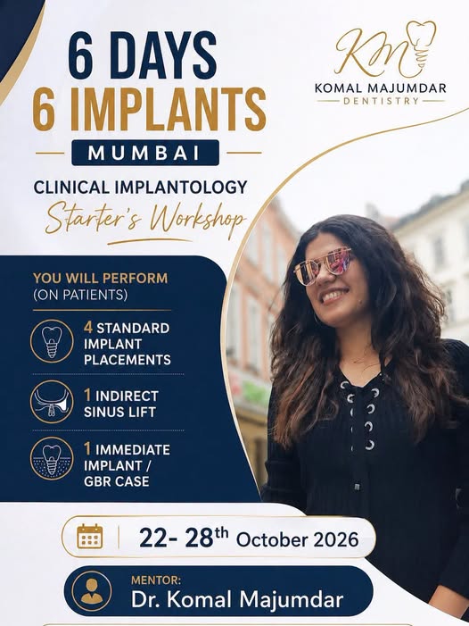 Clinical Implantology Starter's Workshop : 6 DAYS 6 IMPLANTS, Mumbai !!